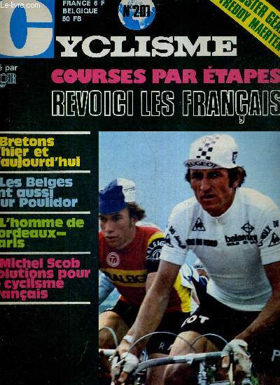 MIROIR DU CYCLISME - N 201 - juin 75 / courses par tapes, voici les franais / Bretons d'hier et d'aujourd'hui / les Belges ont aussi Poulidor / l'homme de Bordeaux-Paris / Michel Scob solutions pour le cyclisme franais / Coppi  Vincennes...