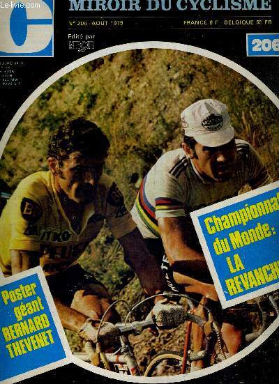 MIROIR DU CYCLISME - N° 206 - aout 75 / Championnats du monde : la revanche / Merckx : premier échec / Bernard Thevenet : le sentier de la gloire / Francesco Moser : une révélation / le revanche à Yvoir / les grands patrons du cyclisme / la roue tourne :