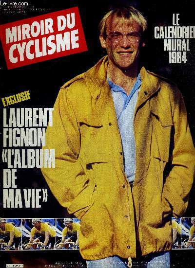 MIROIR DU CYCLISME - N 345 - dcembre 83 / exclusif : Laurent Fignon 
