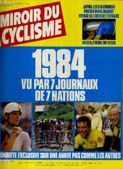 MIROIR DU CYCLISME - N 346 - janvier 84 / 1984 vu par 7 journaux de 7 nations - enqute exclusive sur une anne pas comme les autres / Japon : les 9 samoura / voyage au coeur de l'Espagne / Moser : l'heure du futur...