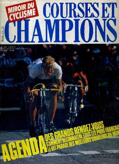 MIROIR DU CYCLISME - N 348 - mars 84 / courses et champions / agenda des grands rendez-vous / comment reconnaitre tous les pros franais / le hit-parade des meilleurs coureurs du monde...