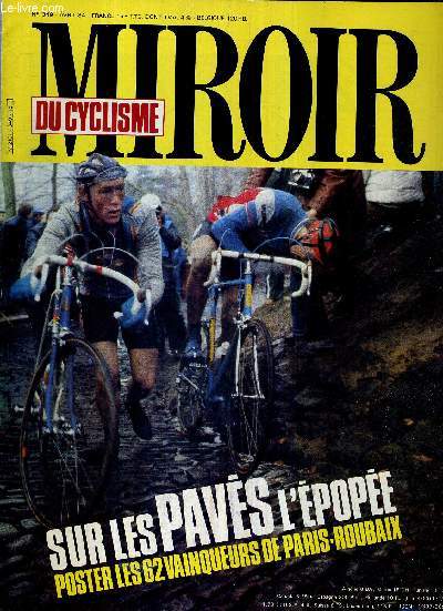 MIROIR DU CYCLISME - N 349 - avril 84 / sur les pavs l'pope / miroir a fait le procs du Koppenberg / Bernard Hinault rpond aux lecteurs de miroir / plongez dans l'anne 1949, l'anne Coppi mais aussi celle de la mort de Cerdan...