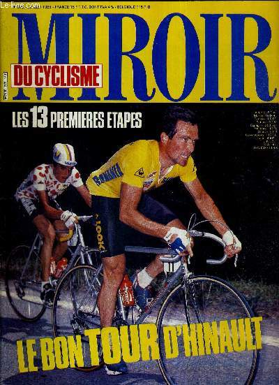 MIROIR DU CYCLISME - N 372 - juillet 85 / les 13 premires tapes / le bon tour d'Hinault / sortie avec Charly Mottet / a suivre, Nico Verhoeven / championnats de rance / les destins tragiques du tour de France ...