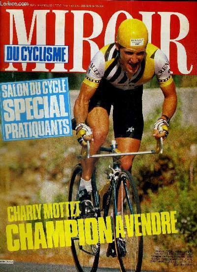 MIROIR DU CYCLISME - N 375 - octobre 85 / Salon du cycle special pratiquants / Charly Mottet champion  vendre / regards sur le cyclisme africain / a suivre Christian Chaubet / Thierry Marie, une rvlation humaine et cycliste ...