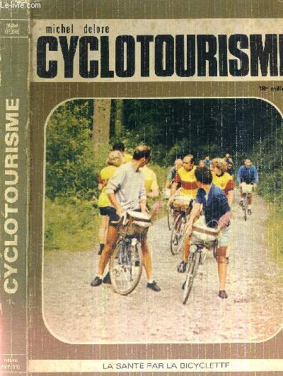 CYCLOTOURISME - LA SANTE PAR LA BICYCLETTE