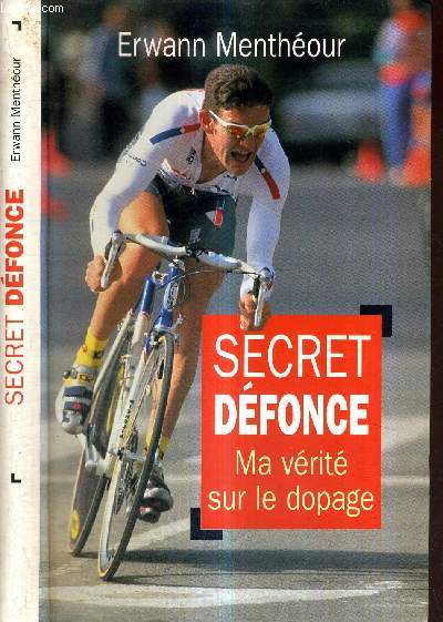 SECRET DEFONCE - MA VERITE SUR LE DOPAGE - LE GRAND LIVRE DU MOIS