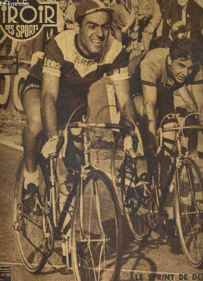 BUT CLUB - LE MIROIR DES SPORTS - N 364 - 4 aout 1952 / le sprint de Deledda / exclusif : la terrible ascension du Puy de Dome / les rvlations su porteur du maillot jaune 1952 / Robic, Canavse et Redolet ont toujours attaqu sur le circuit de Gueux...
