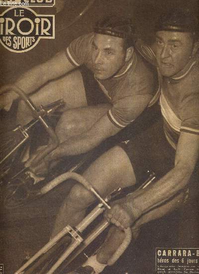 BUT CLUB - LE MIROIR DES SPORTS - N 394 - 2 mars 1953 / Carrara - Bobet, hros des 6 jours de Paris / les 1/8e de la coupe de football / la dfaite de la France  Londres / Rondeaux champion de France ...