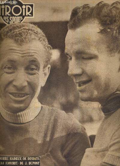 BUT CLUB - LE MIROIR DES SPORTS - N 398 - 30 mars 1953 / du sourire (radieux) de Desbats a celui (contrit) de J. Dupont / la coupe de France et France - Galles / la 