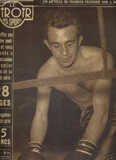 BUT CLUB - LE MIROIR DES SPORTS - N 440 - 4 janvier 1954 / atteint par les crochets de Basset, Herbillon, affal au tapis / les souvenirs de Paul Nicolas / un article de Francis Pelissier sur J. Anquetil ...