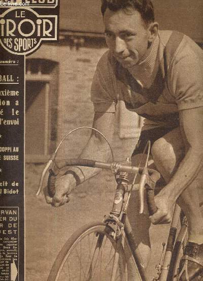 BUT CLUB - LE MIROIR DES SPORTS - N 475 - 16 aout 1954 / J. Morvan leader du tour de l'ouest / football : la deuxime division a donn le coup d'envoi / Fausto Coppi au tour de Suisse / le rcit de Marcel Bidot...