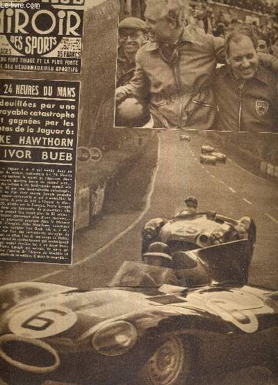 BUT CLUB - LE MIROIR DES SPORTS - N 518 - 13 juin 1955 / les 24 heures du Mans, une effroyable catastrophe a endeuill la course / Fangio - vMoss ont du laisser le succs  Hawthorn - Bueb / Louis Bobet a pris une option sur le 