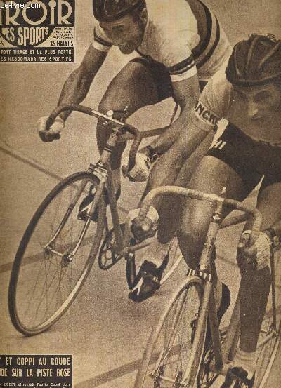 BUT CLUB - LE MIROIR DES SPORTS - N 521 - 4 juillet 1955 / Bobet et Coppi au coude  coude sur la piste rose / le tour de la Manche : dernire course  tapes avant le tour de France / l'histoire du tour comporte aussi son affaire des poisons ...