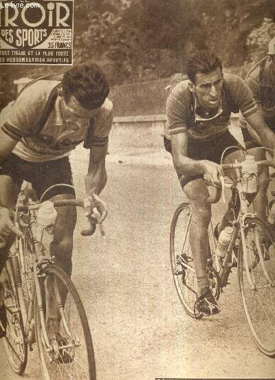 BUT CLUB - LE MIROIR DES SPORTS - N 524 - 18 juillet 1955 / Gminiani s'est retrouv prs de Gaul, roi des Alpes / ils vont s'affronter dans le Ventoux / Van a tir son pingle (jaune) du jeu / Lucien Lazarids avait envie de gagner  Marseille...