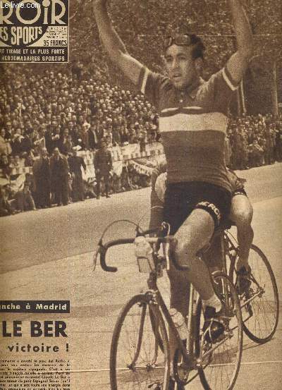 BUT CLUB - LE MIROIR DES SPORTS - N 565 - 30 avril 1956 / dimanche  Madrid, C. Leber crie victoire / Aubou a domin le racing en finale de la coupe de France / coups d'clat coups du sort par Roger Hassenforder...