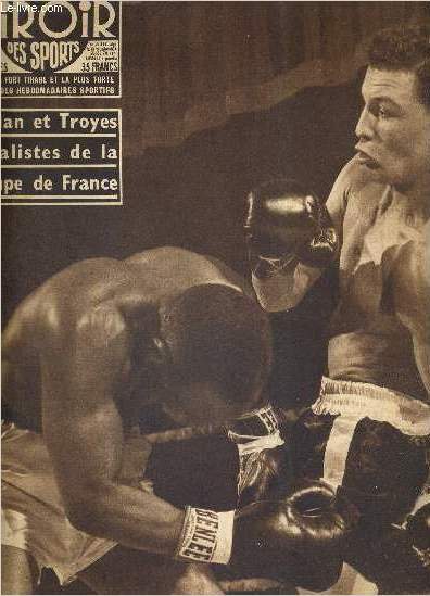 BUT CLUB - LE MIROIR DES SPORTS - N 566 - 7 mai 1956 / en battant Ike Chesnut aux poingts, Cherif Hamia s'est qualifi pour rencontrer Saddler / Sedan et Troyes finalistes de la coupe de France / seul dans la cage par Franois Remetter...