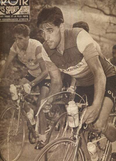 BUT CLUB - LE MIROIR DES SPORTS - N 582 - 23 juillet 1956 / Forestier a pris sa revanche d'Aix, Bahamonts convoite le maillot jaune / Wagtmans a exploit la dfaillance de J. Adriaenssens / lanterne rouge du tour, Chaussabel aspire au repos...