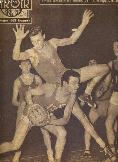 BUT CLUB - LE MIROIR DES SPORTS - N 612 - 4 fvrier 1957 / exploit des basketteurs franais / la coupe : Lens - Toulouse, St-Etienne-Sochaux, Angers-Racing, Sedan - Ales / les relations franco-britanniques (XV) / A Debruyne s'en prend  L. Bobet...