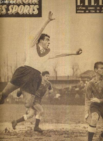 BUT CLUB - LE MIROIR DES SPORTS - N 670 - 27 janvier 1958 / Lille s'affirme comme un prtendant srieux au titre de champion! / Monaco a rejoint Reims, Saint-Etienne est tomb / il faut en sortir : M. Louis Doreau a vous de jouer / Van Steenbergen...