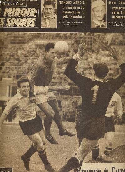 BUT CLUB - LE MIROIR DES SPORTS - N 791 - 28 mars 1960 / le onze de France a domin au Prater,  Vienne / Franois Moncla a conduit le XV tricolore sur la voie triomphale / Jean Graczyk impose sa classe au critrium national  Oran...