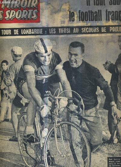 BUT CLUB - LE MIROIR DES SPORTS - N 879 - 23 octobre 1961 / tour de Lombardie : les Tifosi au secours de Poulidor / il faut sauver le football franais / Barrire - Maolet : succs du 