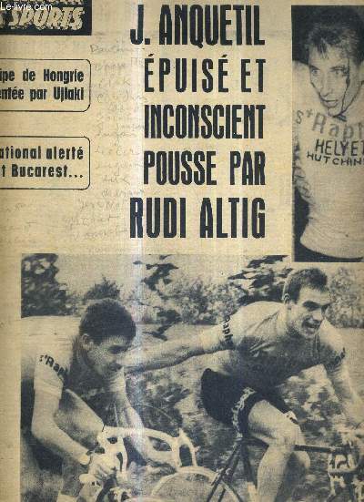 BUT CLUB - LE MIROIR DES SPORTS - N 936 v- 5 novembre 1962 / Anquetil puis et inconscient pouss par Rudi Altig / l'quipe de Hongrie prsente par Ujlaki / XV national alert avant Bucarest...