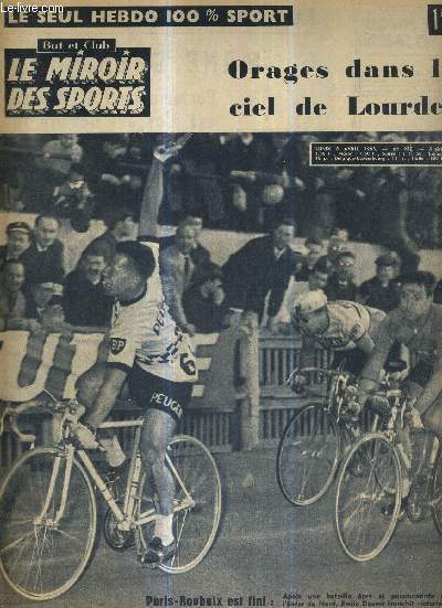BUT CLUB - LE MIROIR DES SPORTS - N 958 - 8 avril 1963 / Paris-Roubaix est fini : Daems a battu Van Looy / orages dans le ciel de Lourdes / les footballeurs de la Mane Garrinca / Moreau a marqu contre son camp : Reims est limin!...