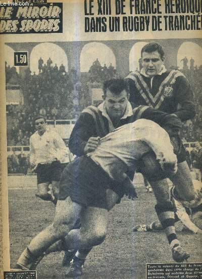 BUT CLUB - LE MIROIR DES SPORTS - N 996 - 9 dcembre 1963 / le XIII de France hroique dans un rugby de tranche / les 3 coups de poker du matre Herrera et les deux trous de mmoire de l'lve Monaco / championnat du monde possible pour Laszlo Papp...