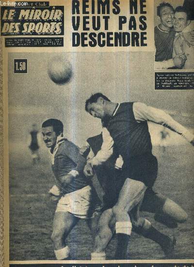 BUT CLUB - LE MIROIR DES SPORTS - N 1010 - 16 mars 1964 / Reims ne veut pas descendre / la dictature des champions du monde de boxe / Nestor Combin plbiscit par les tricolores / le nord-est alli de Monaco contre St-Etienne...