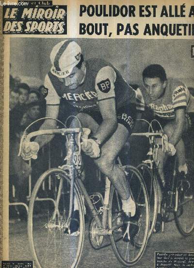 BUT CLUB - LE MIROIR DES SPORTS - N 1012 - 31 mars 1964 / Poulidor est all au bout, pas Anquetil / a 34 ans, Andr Darrigade reste toujours le meilleur / le bouleversant pari de Michel Bchet / le problme des adolescents devenus vedettes...