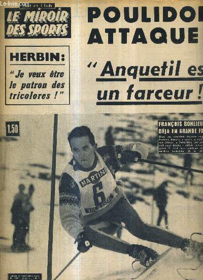 BUT CLUB - LE MIROIR DES SPORTS - N 1054 - 21 dcembre 1964 / Franois Bonlieu est deja en grande forme / Poulidor attaque : Anquetil est un farceur / Herbin : je veux petre le patron des tricolores / Luis Follledo, superbe, annonce...