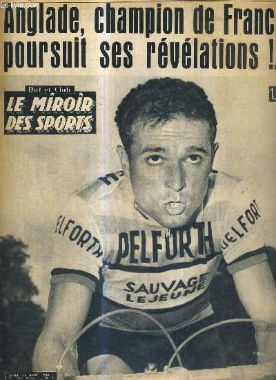 BUT CLUB - LE MIROIR DES SPORTS - N 1093 - 23 aout 1965 / Anglade, champion de France poursuit ses rvlations / le bal des 