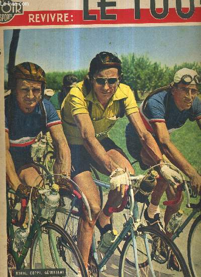 BUT CLUB - LE MIROIR DES SPORTS - L'HISTOIRE DU TOU 52 - UN NUMERO EXCEPTIONNEL / Robic, Coppi, et Geminiani / un article exclusif de Fausto Coppi / le test du maillot jaune a lev le voile de leur subconscient...