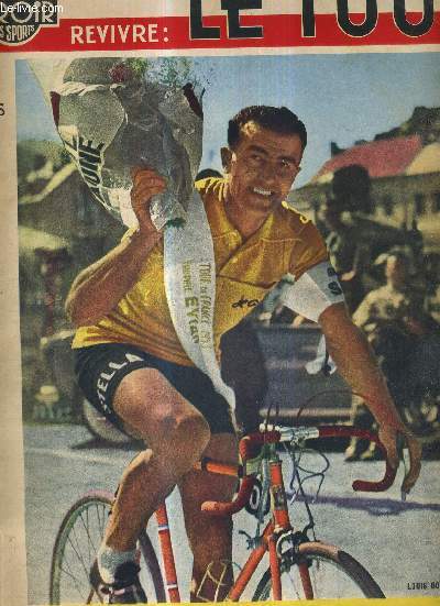 BUT CLUB - LE MIROIR DES SPORTS - L'HISTOIRE DU TOUR 53 - UN NUMERO EXCEPTIONNEL / Louis Bobet ne doit pas sa victoire  la chance / Giancarlo Astrua, l'intrus italien / l'enfant qui a grandi / Koblet avait lanc une grande attaque avant de s'effondrer...