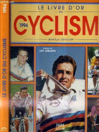 LE LIVRE D'OR DU CYCLISME 1994 - DEDICACE DE LAURENT JALABERT ET DE LUC LEBLANC