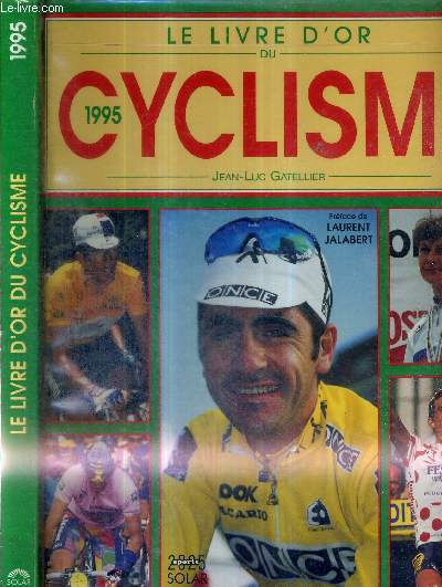 LE LIVRE D'OR DU CYCLISME 1995 + DEDICACE DE NICOLAS JALABERT + BASSONS