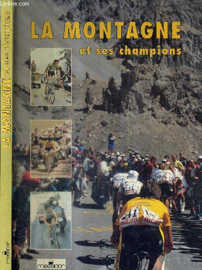 LA MONTAGNE ET SES CHAMPIONS - COLLECTION L'EVENEMENT DU SPORT