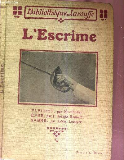 L'ESCRIME - FLEURET - EPEE - SABRE