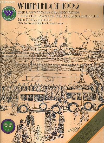 WIMBLEDON 1992 - OFFICIAL SOUVENIR PROGRAMME - THE LAWM TENNIS CHAMPIONSHIPS - UPON THE LAWNS OF THE ALL ENGLAND CLUB