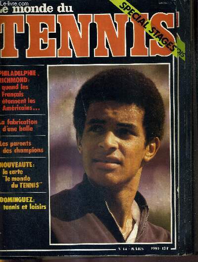 LE MONDE DU TENNIS - N14 - mars 81 / Philadelphie-Richmond : quand les franais tonnent les amricains / la fabrication d'une balle / les parents des champions / nouveaut : la carte 