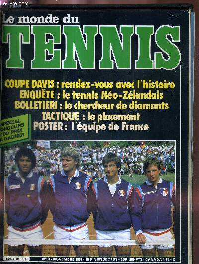 LE MONDE DU TENNIS - N34 - novembre 82 / coupe Davis : rendez-vous avec l'histoire / enqute : le tennis No-Zelandais / Bolletieri : le chercheur de diamants / tactique : le placement...
