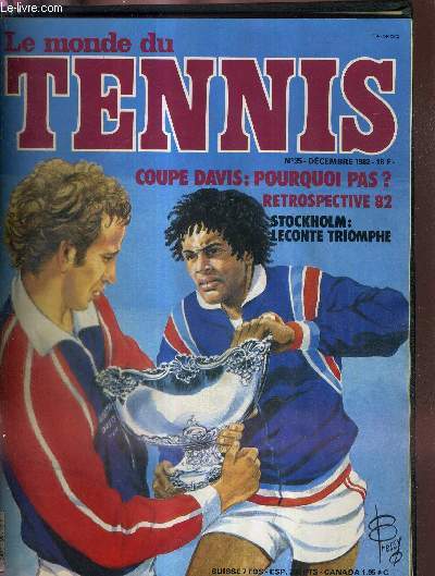 LE MONDE DU TENNIS - N35 - dcembre 82 / coupe Davis : pourquoi pas? / retrospective 82 / Stockholm : Leconte triomphe / stratgie : avec Hagelauer / une anne sans Borg / l'A.T.P. entre en lice...