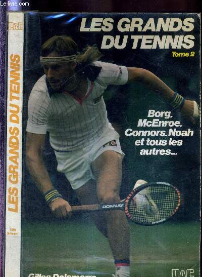 LES GRANDS DU TENNIS - TOME 2- COLLECTION GRANDS DU SPORT