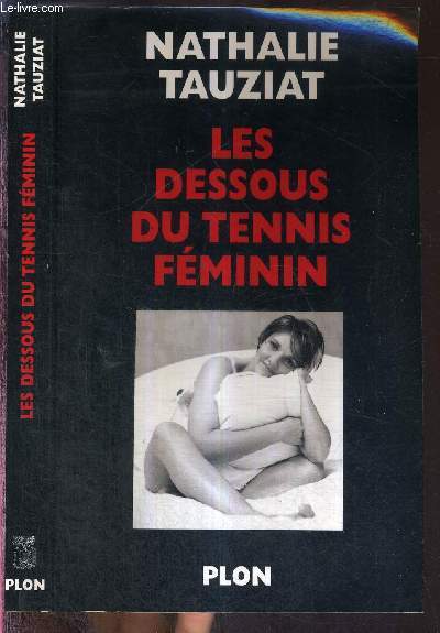 LES DESSOUS DU TENNIS FEMININ