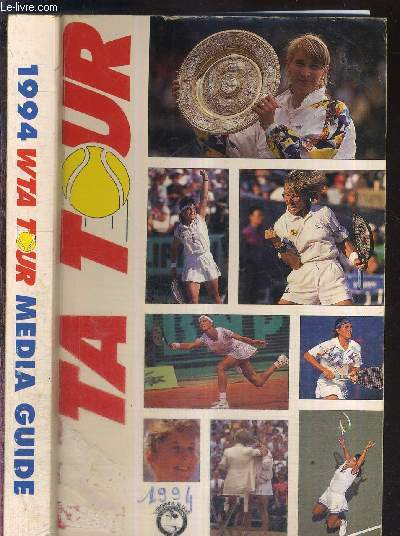 OFFICIAL 1994 WTA TOUR - MEDIA GUIDE + DEDICACE DE NICOLE JAGERMAN