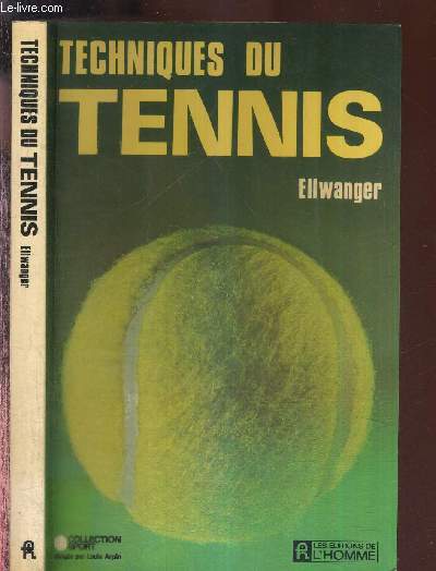 TECHNIQUES DU TENNIS - COLLECTION SPORT