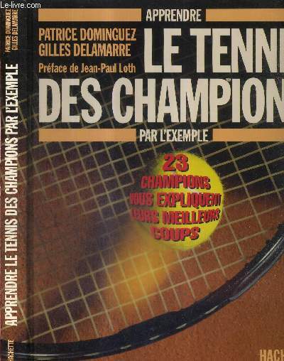 APPRENDRE LE TENNIS DES CHAMPIONS PAR L'EXEMPLE