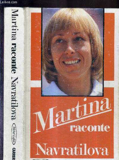 MARTINA RACONTE NAVRATILOVA