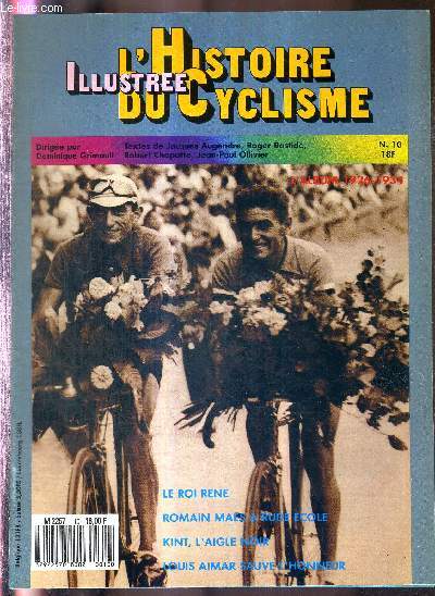 L'HISTOIRE ILLUSTREE DU CYCLISME - N10 - 23 SEPTEMBRE 1987 / l'album 1926-1934 / le roi Rene / Romain Maes a rude cole / Kint, l'aigle noir / Louis Aimar sauve l'honneur / la monte des perils : la guerre menace, Bartali s'impose...