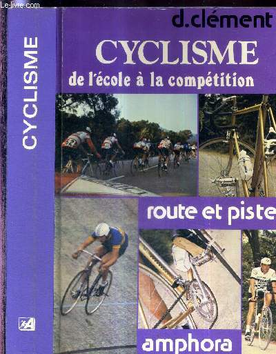 LE CYCLISME DE L'ECOLE A LA COMPETITION - 